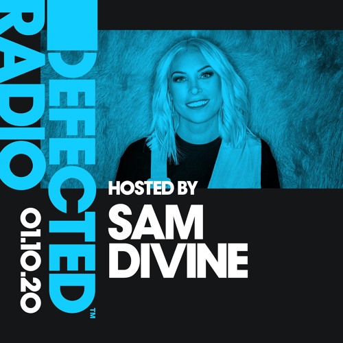 Defected Radio Show presented by Sam Divine - 01.10.20