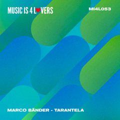 Marco Bänder - Tarantela (Original Mix) [Music is 4 Lovers] [MI4L.com]