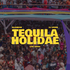 TEQUILA HOLIDAE LIVE AUDIO