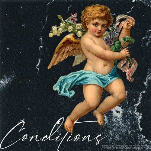 Conditions (prod. Corey Lingo)