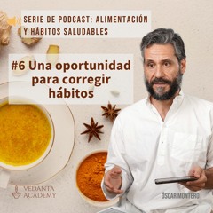 6 Una oportunidad para corregir hábitos