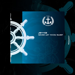 Jike - Never Let You Sleep [Cut Mix](The Anchor Records)