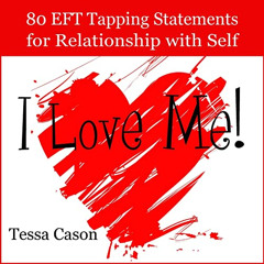 [Free] PDF 📕 80 EFT Tapping Statements for Relationship with Self by  Tessa Cason,Ni