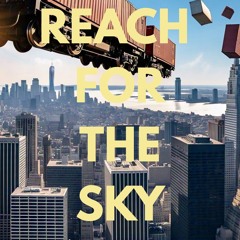Reach For The Sky