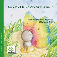 [Télécharger le livre] Aurèle et le réservoir d'amour en format mobi uiruf