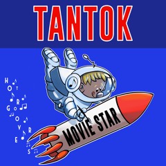 Movie Star BY Tantok 🇺🇸 (HOT GROOVERS)