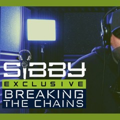 Mc Sibby - Breaking The Chains
