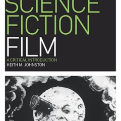 free PDF 📖 Science Fiction Film (Film Genres) by  Keith M. Johnston PDF EBOOK EPUB K
