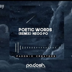 Neoo Po - Poetic Words Remix
