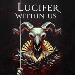 Lucifer Within Us - Overture