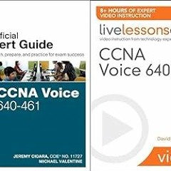 Stream ~Read~[PDF] CCNA Voice 640-461 Official Cert Guide / LiveLessons By  Jeremy Cioara (Auth