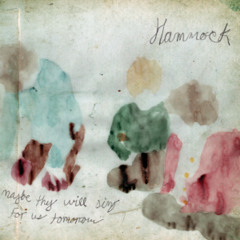 Hammock - Maybe They Will Sing For Us Tomorrow (Nodium Remix)