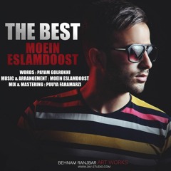 Moein Eslamdoost_Behtarin