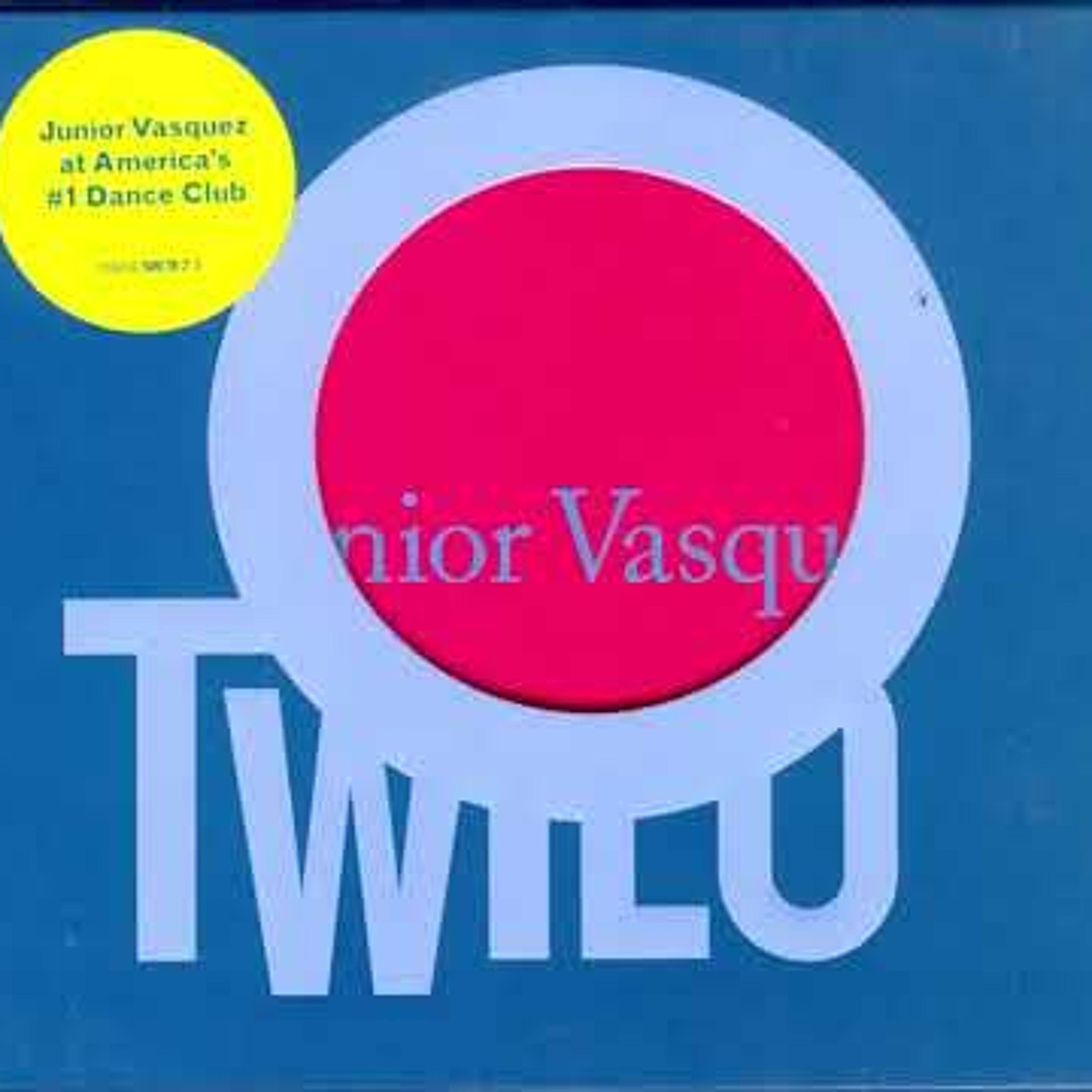 Junior Vasquez – Twilo Volume 1 episode artwork