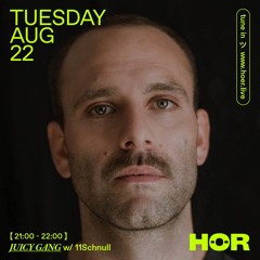 HÖR X JGR Showcase 22.08.2023 with 11Schnull