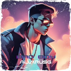 BAD BOY (Fall & Rise) | The life of Alvarus G