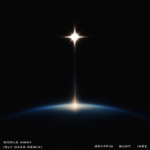 World Away (Ely Oaks Remix) [feat. BUNT.]