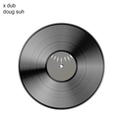 X DUB [FREE DL]