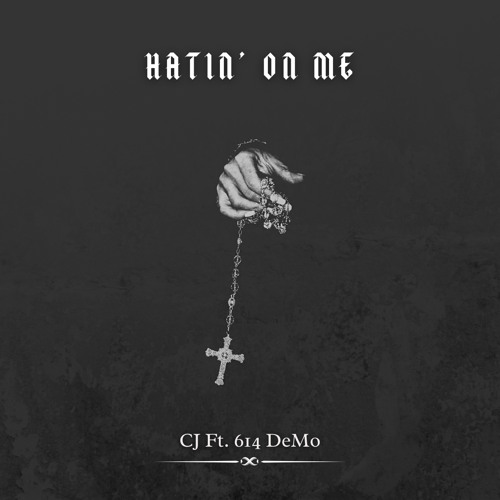 Hatin' On Me Ft. 614 DeMo