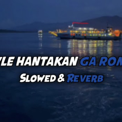 DJ Style Hantakan Ga Romantis Slowed Reverb Viral Tiktok 2023