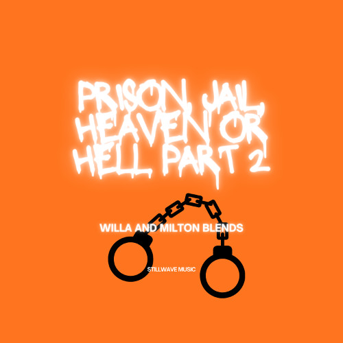 Prison, Jail, Heaven and Hell Part 2