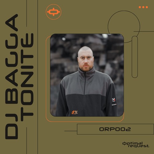 Optimal Request 002 | DJ Bagga Tonite