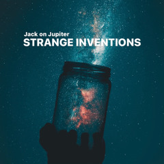 Strange Inventions