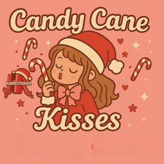 Candy Cane Kisses (Christmas 2025)