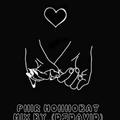 phir mohabbat mix by...(DJDAVID)