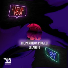 I Love you -THE PANTHEON PROJECT/Delangio