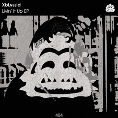 XbLyssid - Livin' It Up