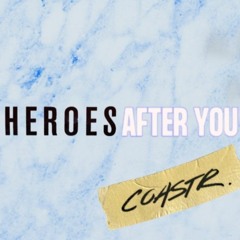 Heroes After You (COASTR. 2024 MASHUP) ALESSO, GRYFFIN, PANIC! AT...