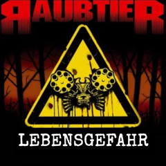 Raubtier - Lebensgefahr