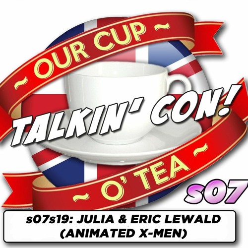 Talkin' Con: A Cup O' Tea with An Englishman In San Diego s07e19 Julia & Eric Lewald
