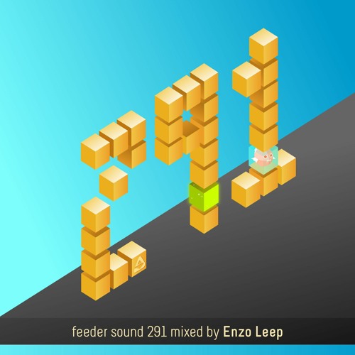 feeder sound 291 mixed by Enzo Leep