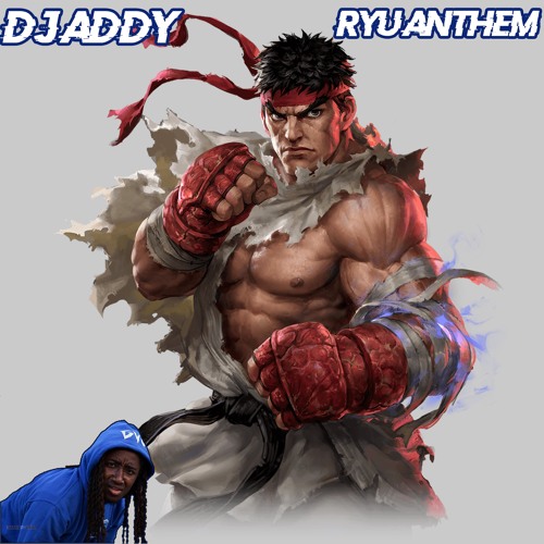 OmgAddy - Ryu Anthem (@ryu.rampage__ )