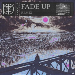 Fade Up ( NEOSHY Remix )