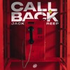 Jack Reep - Call Back [Out Now]