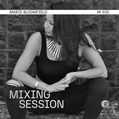 dee2 Mixing Session #032 - MARIE BLOOMFIELD