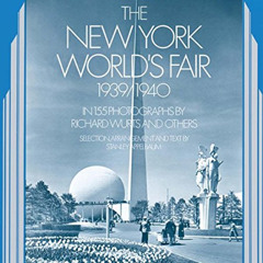 [Free] KINDLE 📜 The New York World's Fair, 1939/1940: in 155 Photographs by Richard