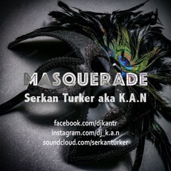 Serkan Turker Aka K.A.N - ROMS EP 6 MASQUERADE