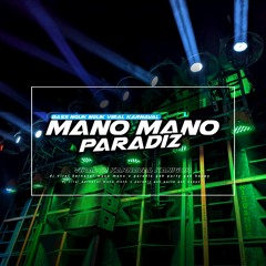 DJ MANO MANO X PARADIZ KARNAVAL