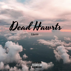cdxttii - Dead Hawrts (Prodjak8868)