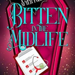 [Download] EPUB 💞 Bitten in the Midlife: A Paranormal Women's Fiction Novel (Fanged
