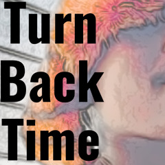 Turn Back Time