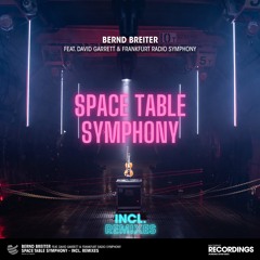 Bernd Breiter ft. David Garrett  - Space Table Symphony (Felix Kröcher Remix)