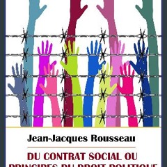 Read PDF 📖 Du contrat social ou Principes du droit politique (French Edition) Pdf Ebook