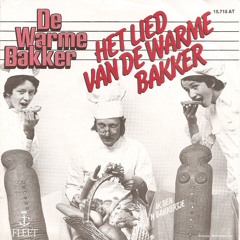 Warme Bakker - Lied van de warme bakker