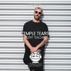 PREMIERE: Temple Tears - Silent Teacher [Stil Vor Talent]