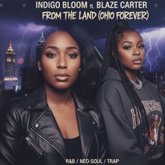 FROM THE LAND ft. Blaze Carter
